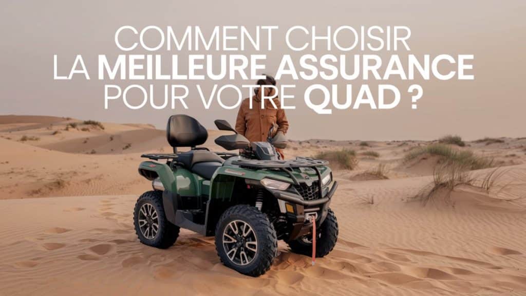 Choisir assurance pour quad