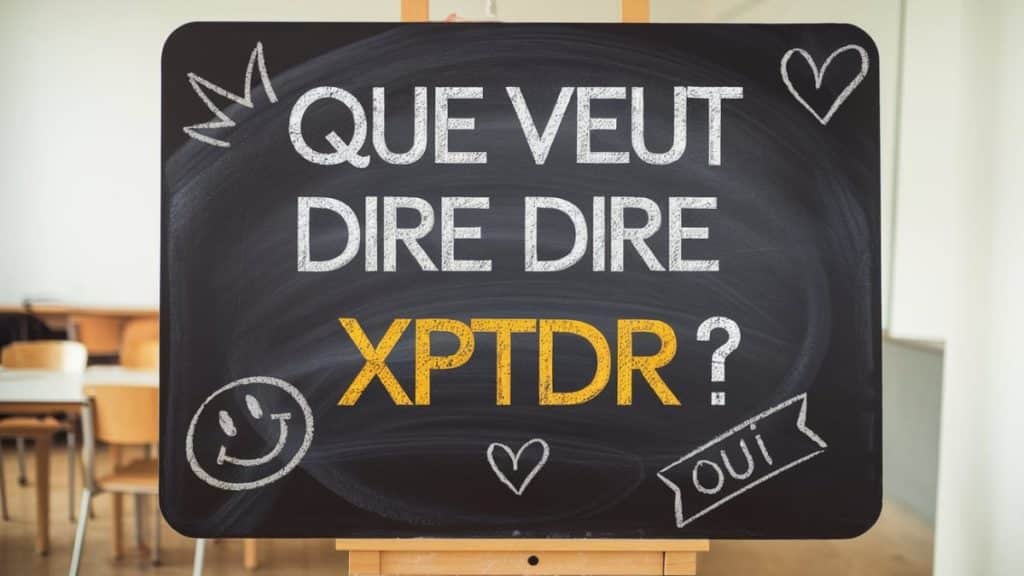 Que veut dire xptdr ?